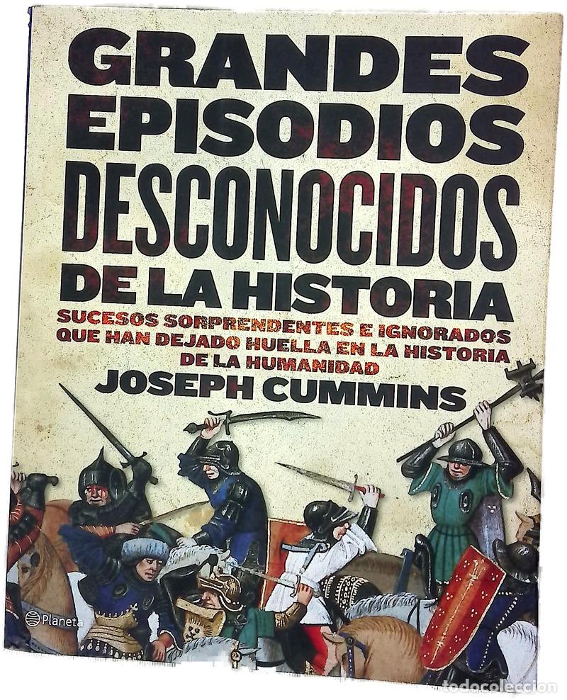 Libri di seconda mano: Grandes episodios desconocidos de la historia sucesos sorprendentes e ignorados que han dejado hu...