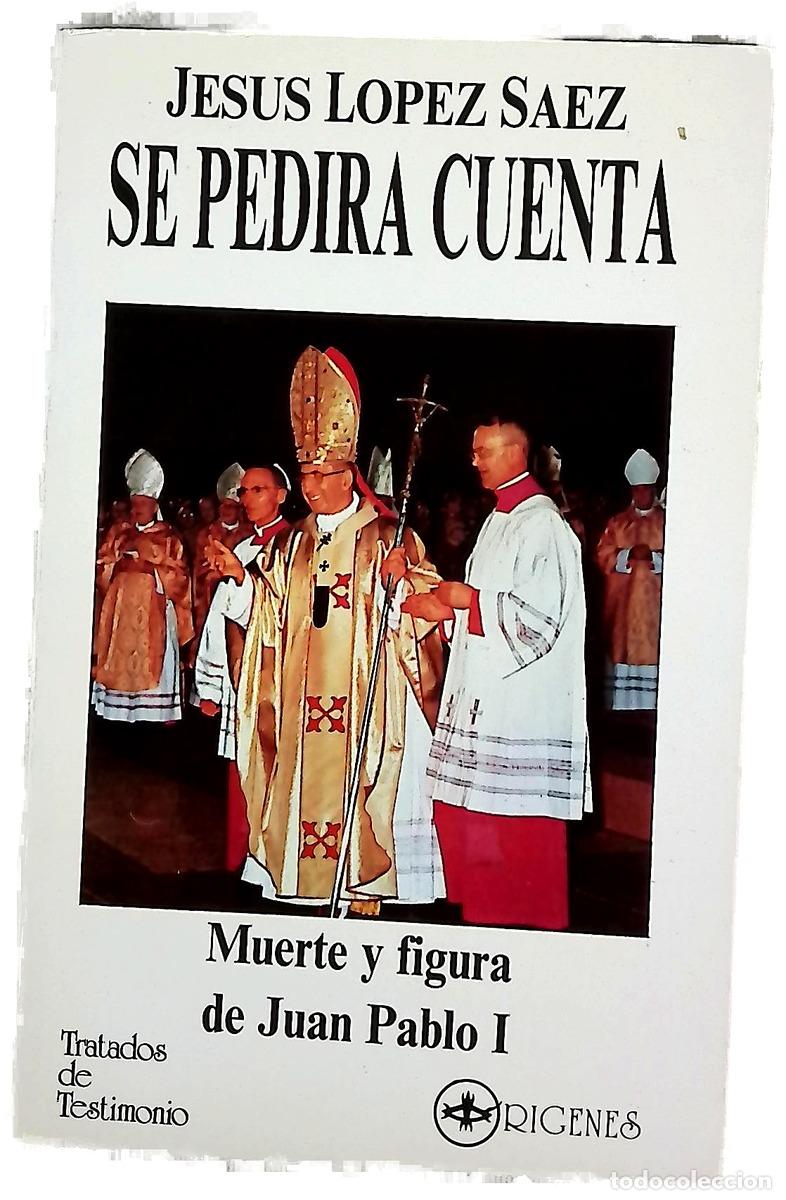 Libri di seconda mano: Se pedir&aacute; cuenta (muerte y figura de Ju&aacute;n Pablo II [i.e. I])
