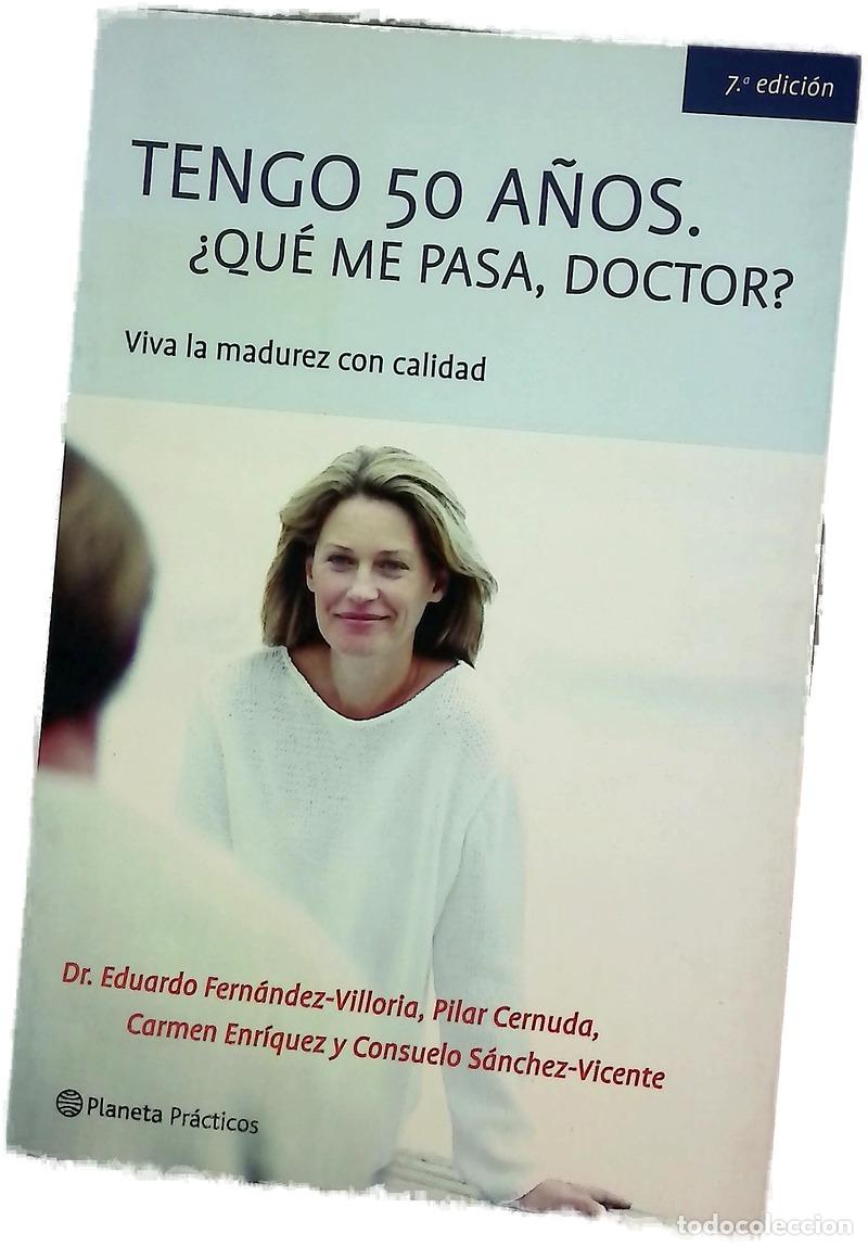 Libri di seconda mano: Tengo 50 a&ntilde;os, &iquest;qu&eacute; me pasa, doctor?