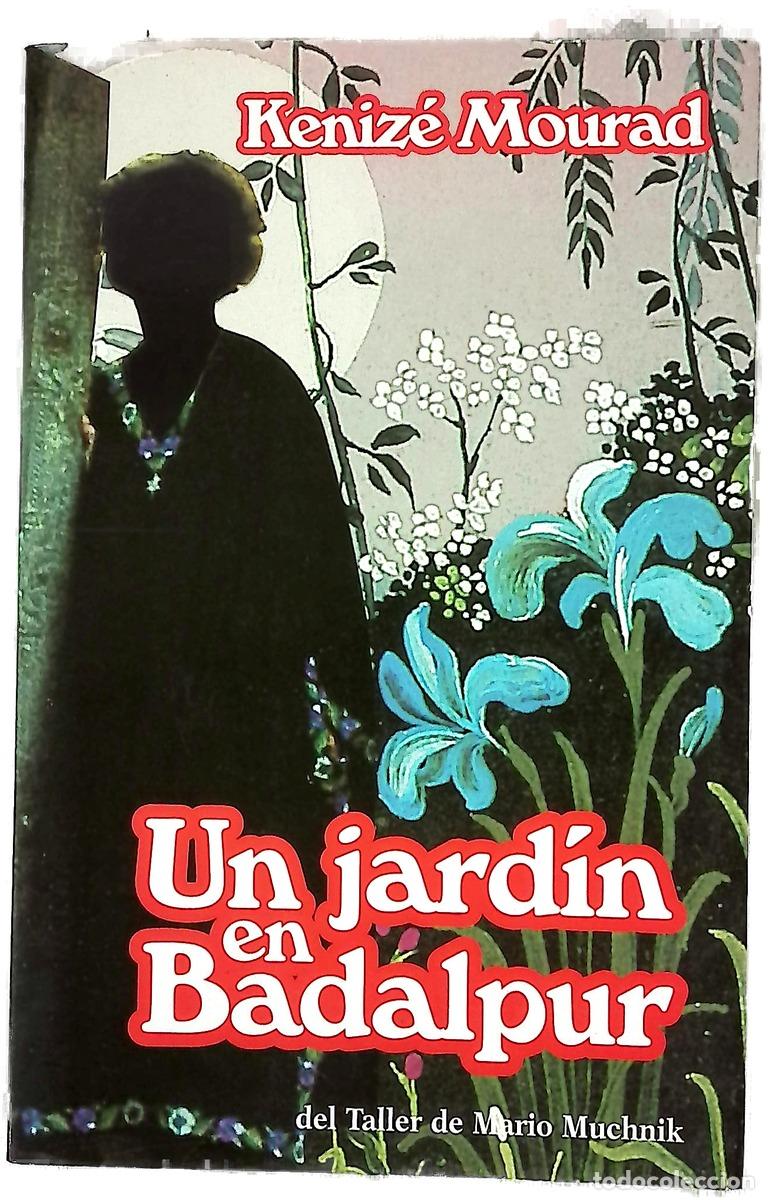 Livres: Un jard&iacute;n en Badalpur - Mourad, K&eacute;niz&eacute;