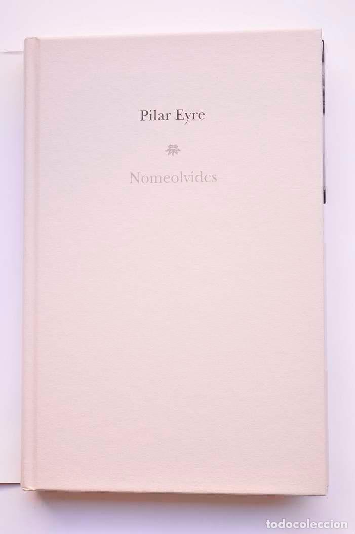 Libros: Nomeolvides - EYRE, Pilar - Foto 2