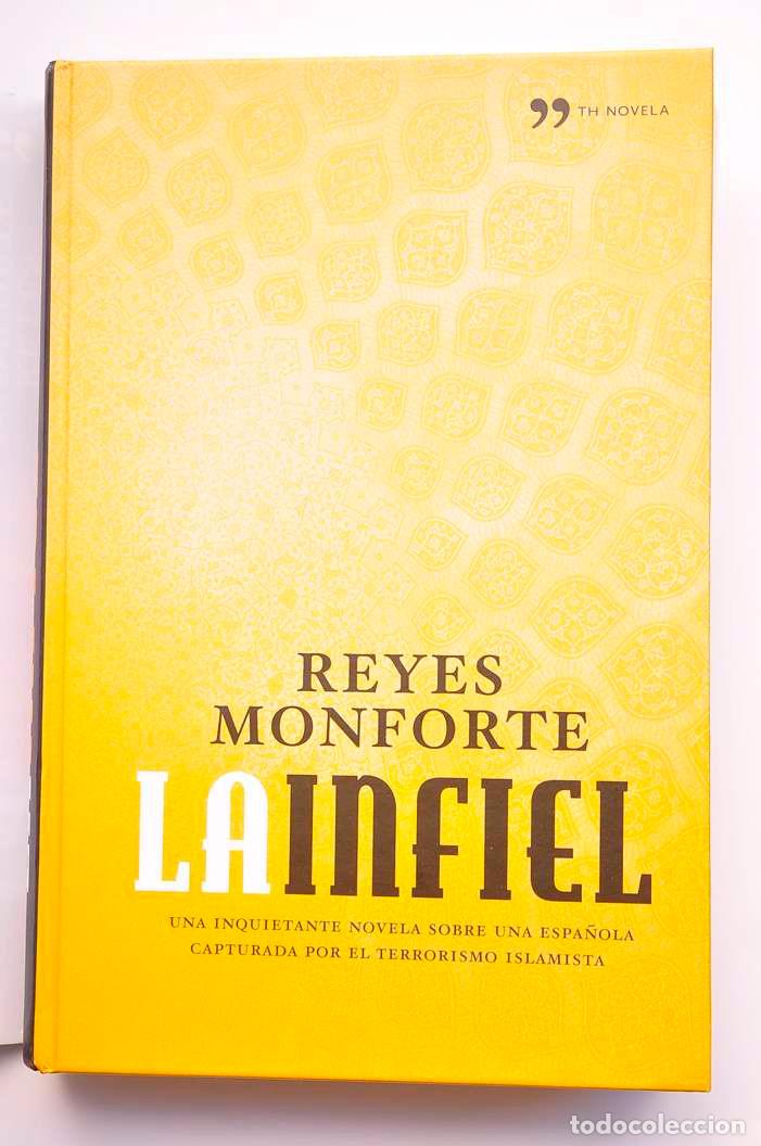 Libros: La infiel - MONFORTE, Reyes - Foto 2