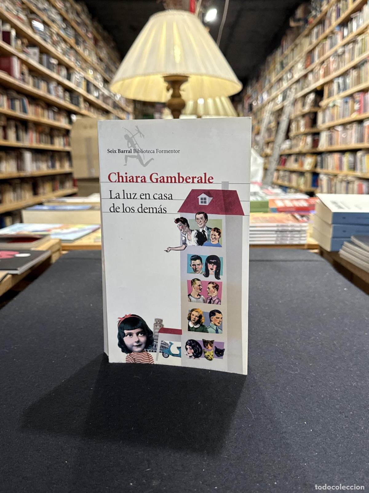 Libros: La luz en casa de los dem&aacute;s - Chiara Gamberale
