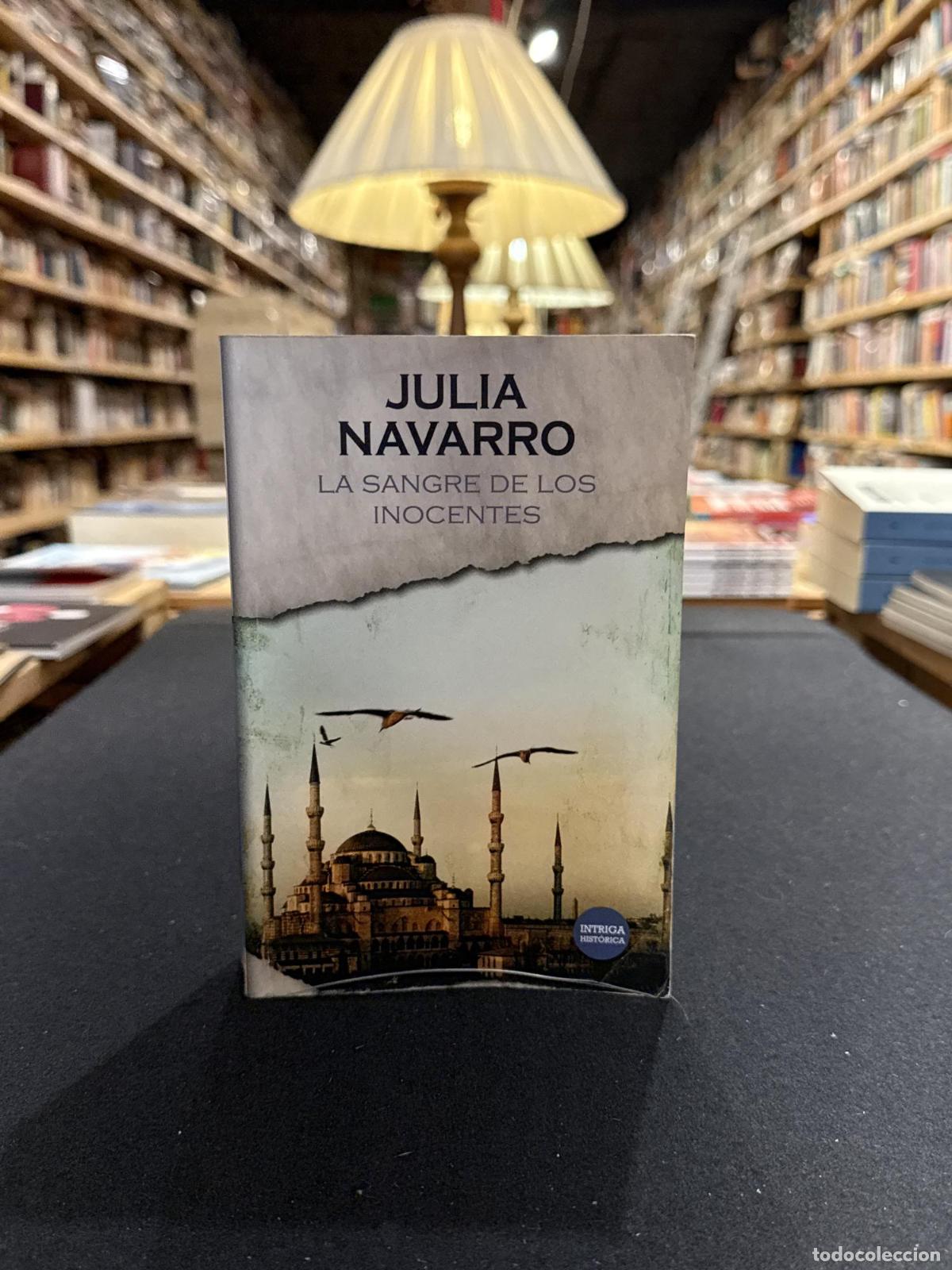 Libros: LA SANGRE DE LOS INOCENTES - Julia Navarro