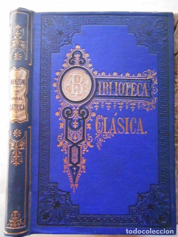 B&uuml;cher: Observaciones sobre la Moral Cat&oacute;lica. - Manzoni, Alejandro.