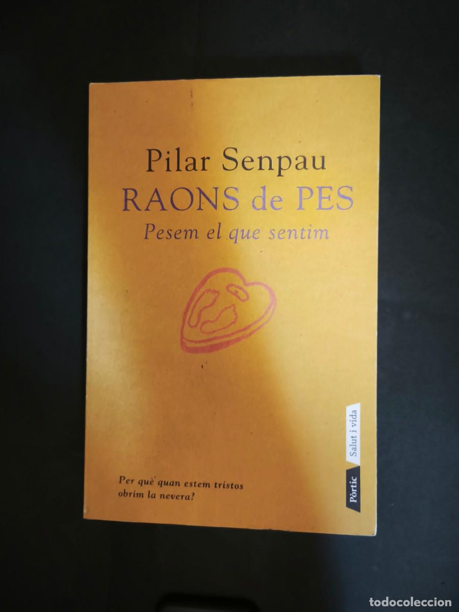 Libros: Raons de pes. Pesem el que sentim - Pilar Senpau