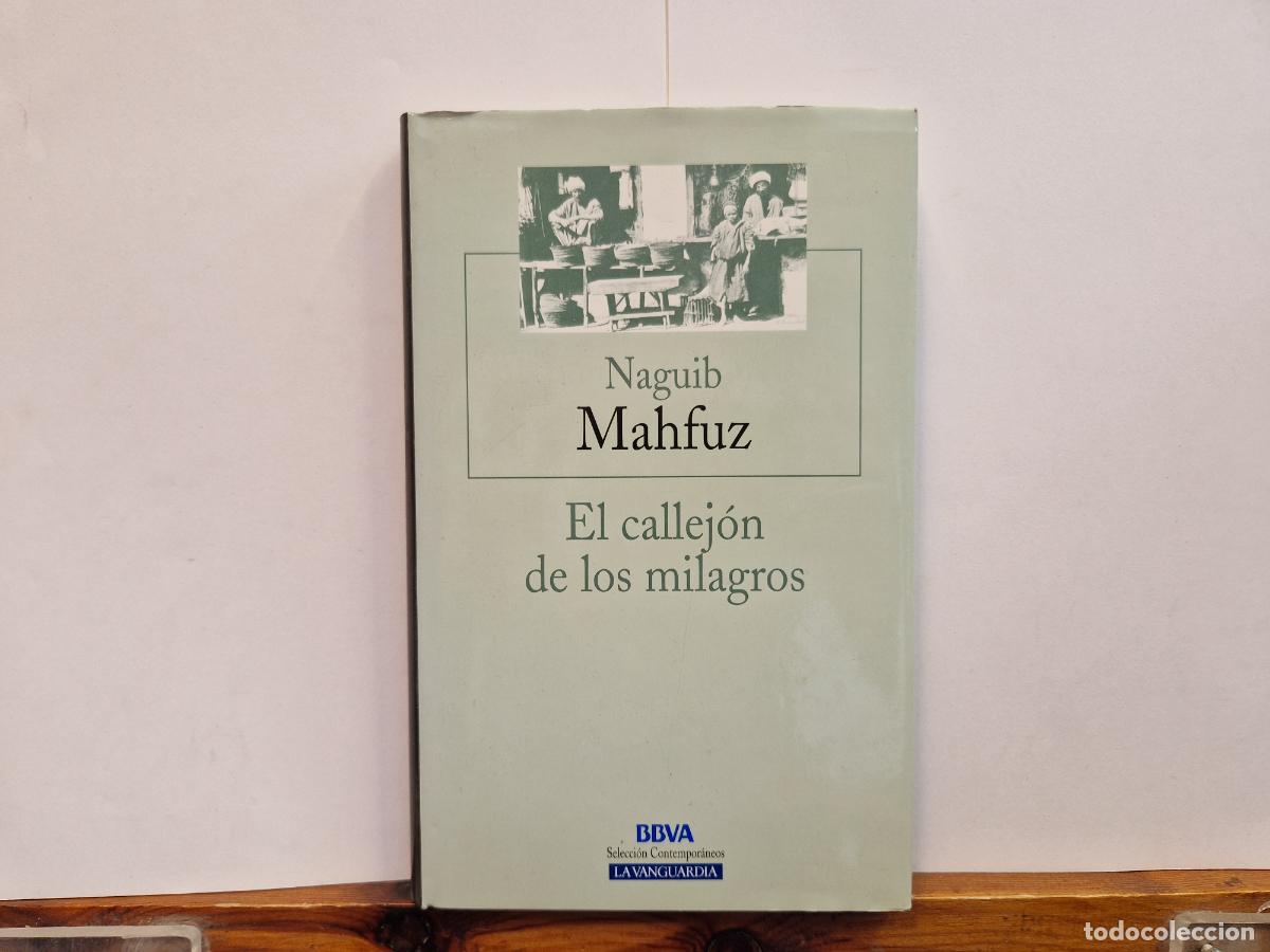 Libros: NAGUIB MAHFUZ. EL CALLEJON DE LOS MILAGROS.