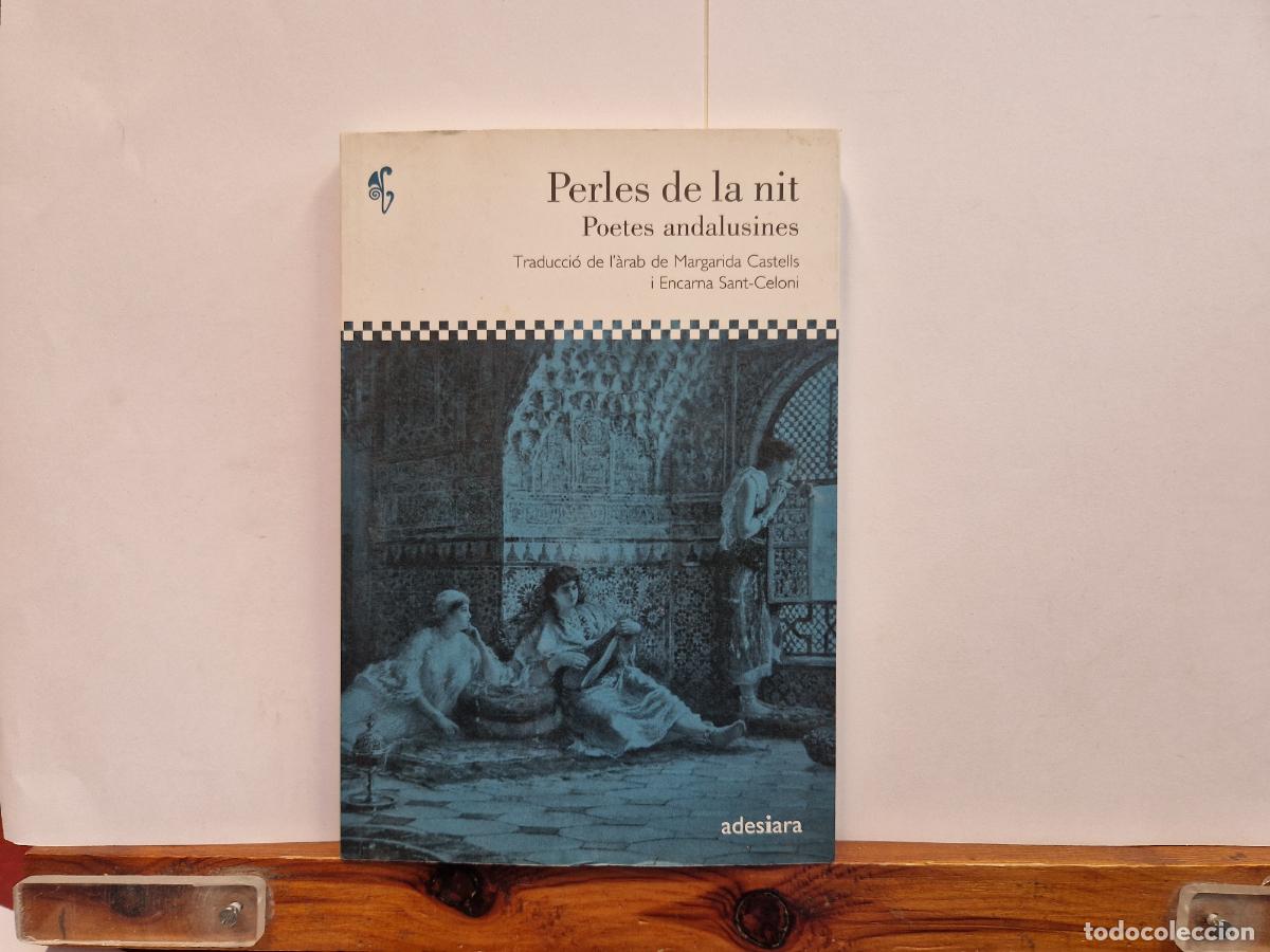 Libros: PERLES DE LA NITA. POETES ANDALUSINES.