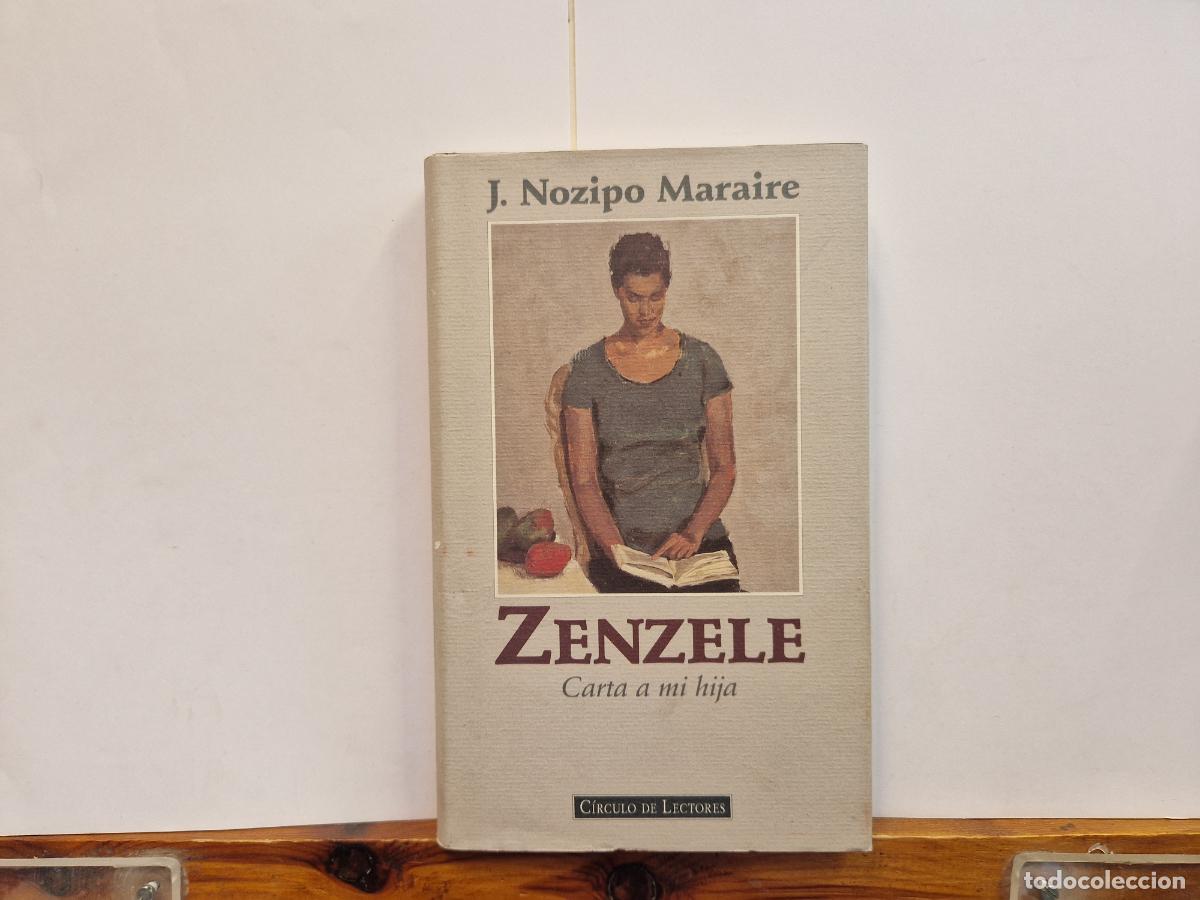 Libros: J. NOZIPO MARAIRE. ZENZELE. CARTA A MI HIJA.