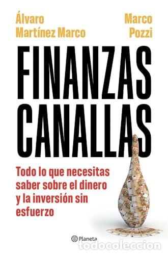 Libros: Finanzas canallas - &Aacute;lvaro Mart&iacute;nez Marco,Marco Pozzi