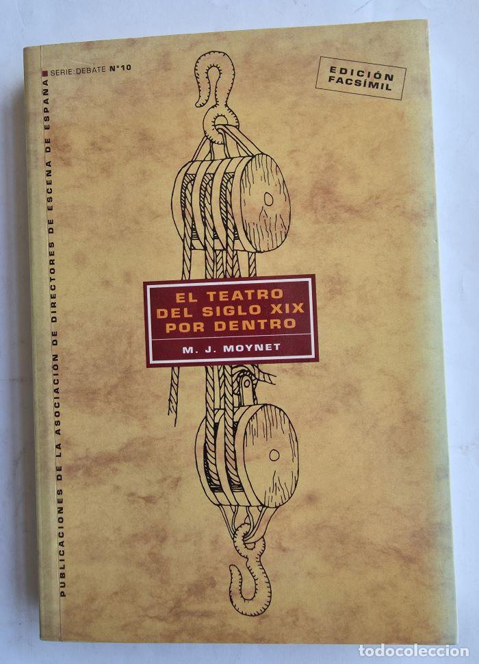 B&uuml;cher: EL TEATRO DEL SIGLO XIX POR DENTRO - M.J. Moynet