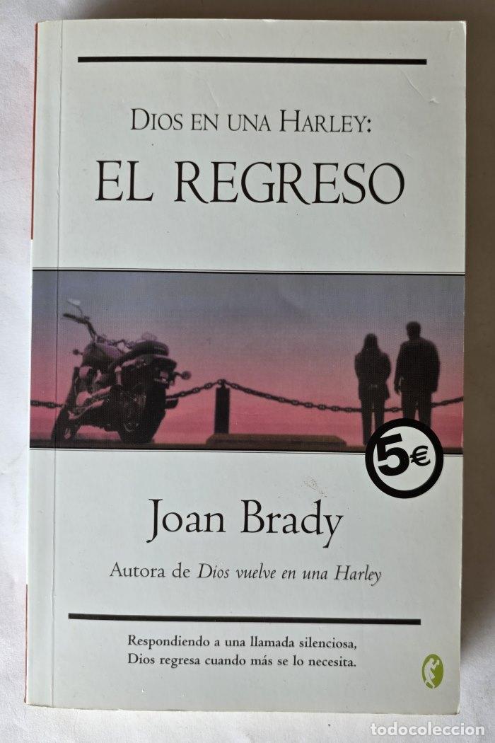 B&uuml;cher: DIOS EN UNA HARLEY: EL REGRESO - Joan Brady