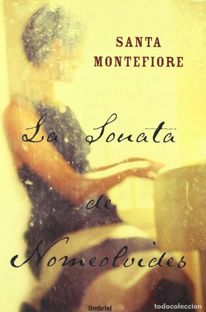 Libros: LA SONATA DE NOMEOLVIDES - Santa Montefiore