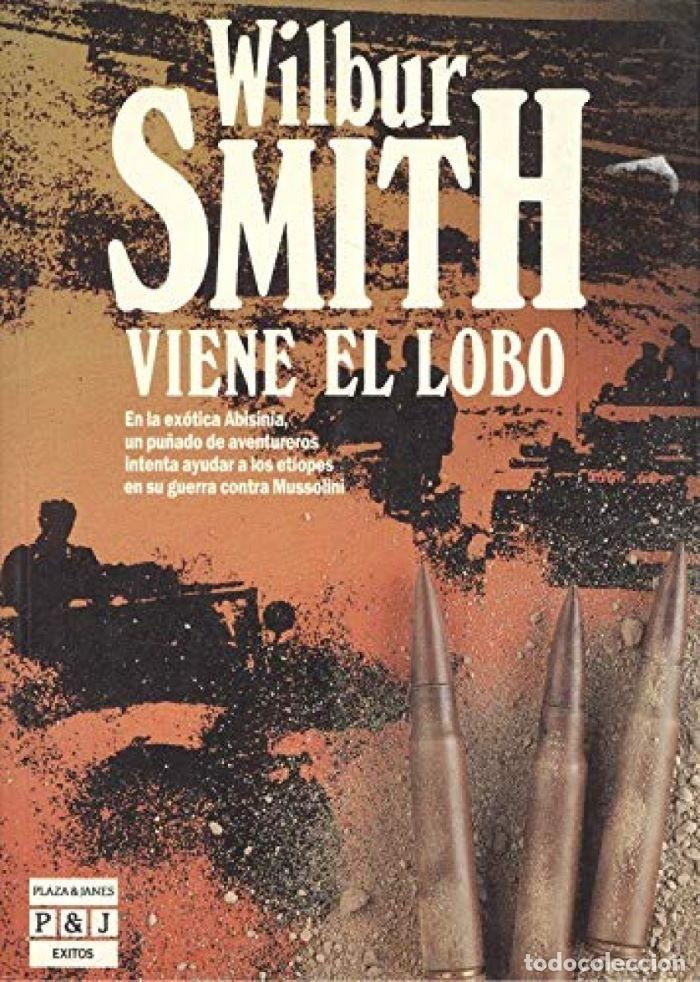 Libros: VIENE EL LOBO - Wilbur Smith