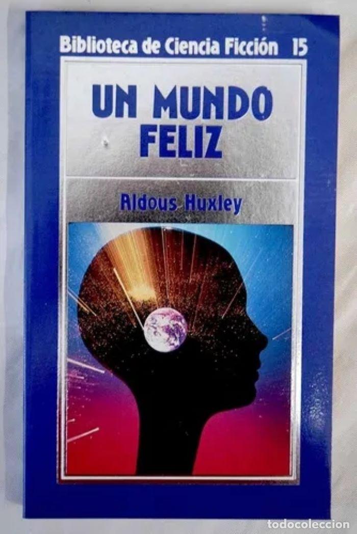Libros: UN MUNDO FELIZ - Aldous Huxley