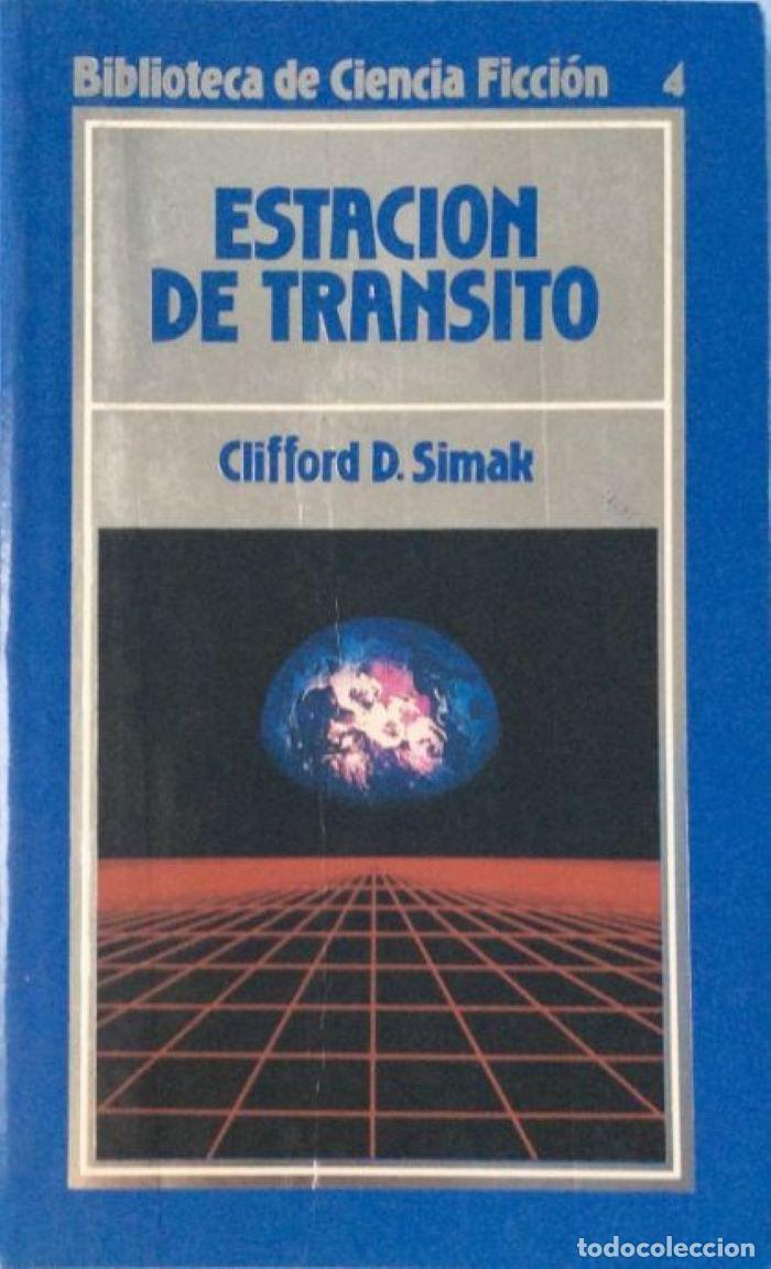 Libros: ESTACI&Oacute;N DE TR&Aacute;NSITO - Clifford D. Simak
