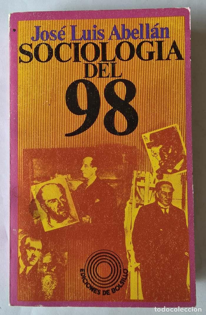 Libros: SOCIOLOG&Iacute;A DEL 98 - Jos&eacute; Luis Abell&aacute;n - Foto 1