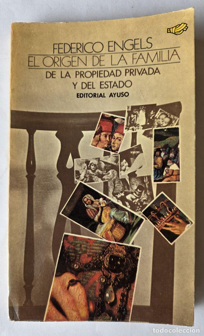 Libros: EL ORIGEN DE LA FAMILIA, DE LA PROPIEDAD PRIVADA Y DEL ESTADO - Friedrich Engels