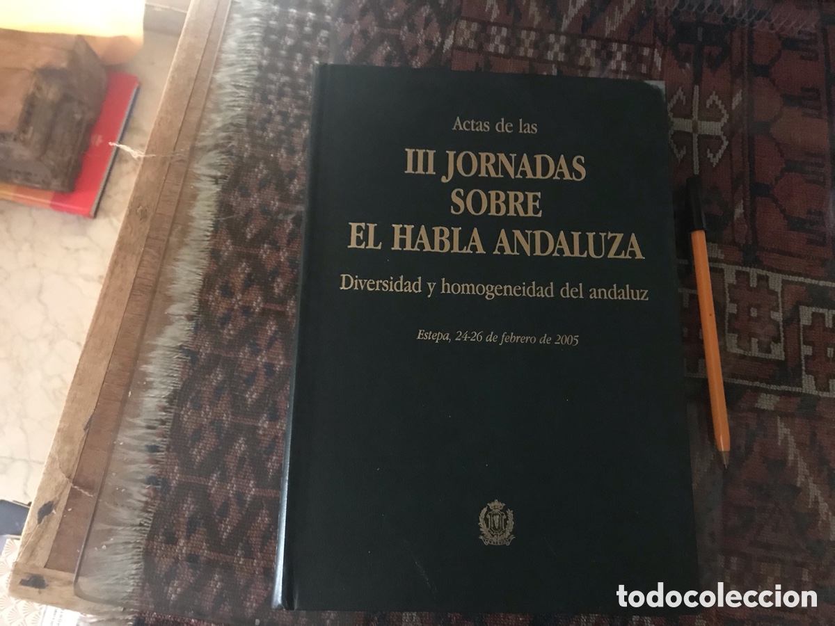 Libros: III Jornadas sobre el habla andaluza. . Dir.: Antonio Narbona. Estepa 2006