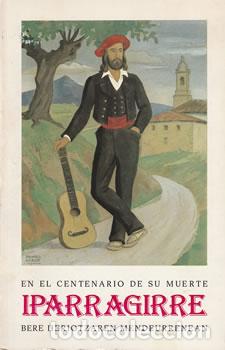 Libros: En el centenario de su muerte Iparragirre / Bere heriotzaren mendeurrenean Iparragirre - Angel Cruz