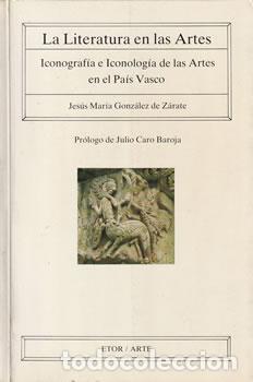 Libros: La Literatura en las Artes - Jes&uacute;s Mar&iacute;a Gonz&aacute;lez de Zarate