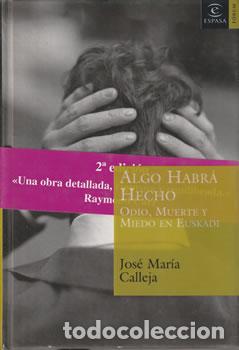 Libros: Algo habr&aacute; hecho - Jos&eacute; Mar&iacute;a Calleja