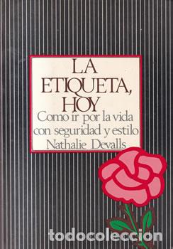 Libros: La etiqueta, hoy - Nathalie Devalls - Foto 1