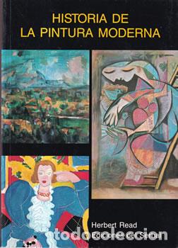 B&uuml;cher: Historia de la pintura moderna - Herbert Read
