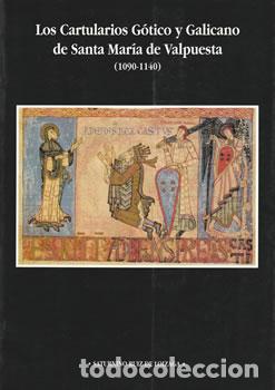 Libri di seconda mano: Los Cartularios G&oacute;tico y Galicano de Santa Mar&iacute;a de Valpuesta (1090-1140) - Saturnino Ruiz de Loizag