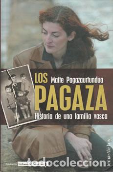 Libros: Los Pagaza. Historia de una familia vasca - Maite Pagazautundua