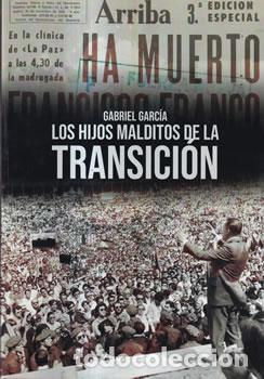 Libros: Los hijos malditos de la transici&oacute;n - Gabriel Garc&iacute;a - Foto 1