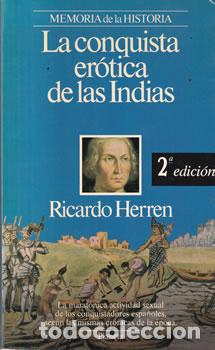 Libros: La conquista er&oacute;tica de las Indias - Ricardo Herren