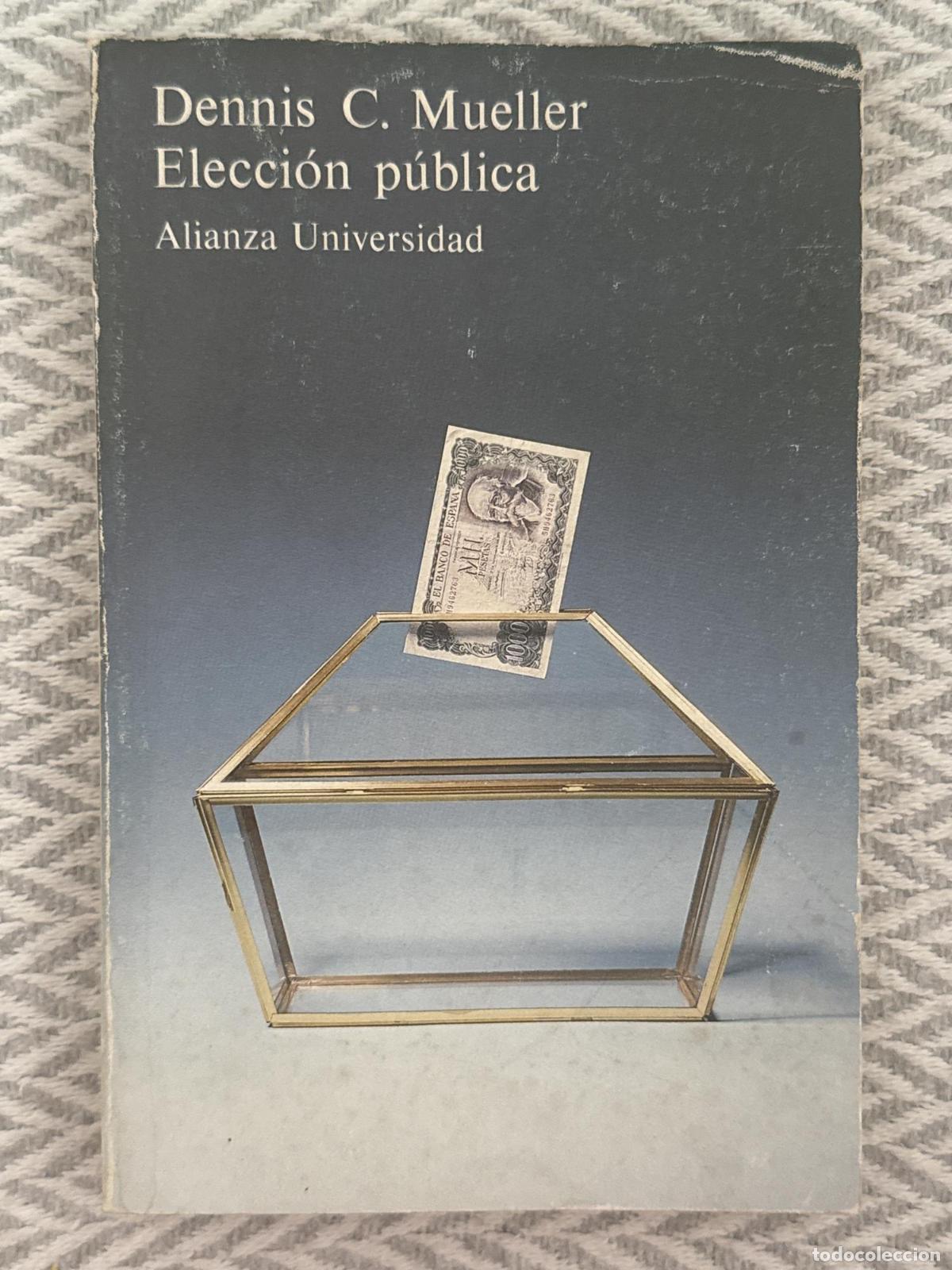 Libros: Elecci&oacute;n p&uacute;blica - Dennis C. Mueller