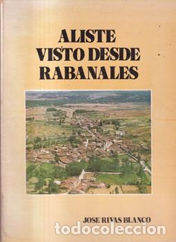 Libros: Aliste visto desde Rabanales - Jos&eacute; Rivas Blanco