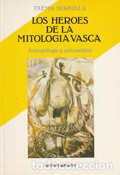 Libros: Los h&eacute;roes de la mitolog&iacute;a vasca - Txema Hornilla