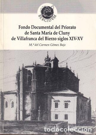 Libros: Fondo Documental del Priorato de Santa Mar&iacute;a de Cluny de Villafranca del Bierzo siglos XIV-XV - M&ordf; d