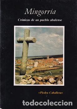 Libros: Mingorr&iacute;a. Cr&oacute;nicas de un pueblo abulense - VV.AA