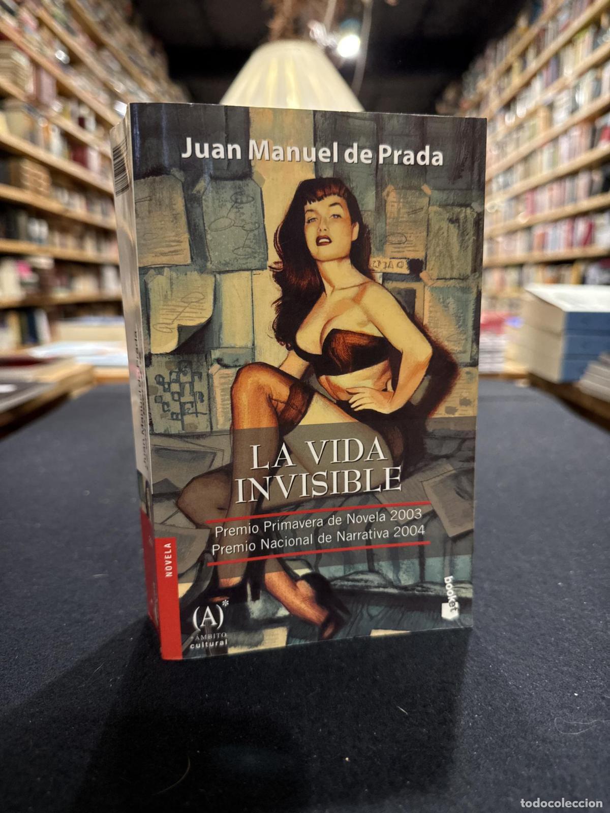 Libros: La vida invisible - Juan Manuel de Prada