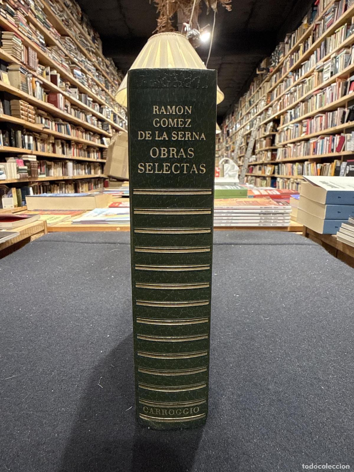 Libros: Obras selectas - Ramon G&oacute;mez de la Serna