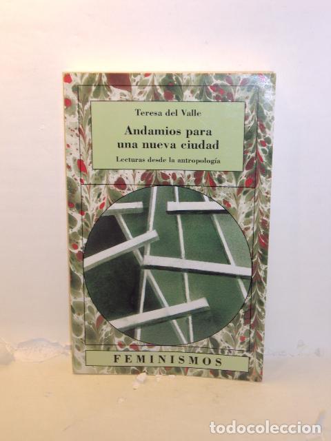 Libros: ANDAMIOS PARA UNA NUEVA CIUDAD - Valle, Teresa Del
