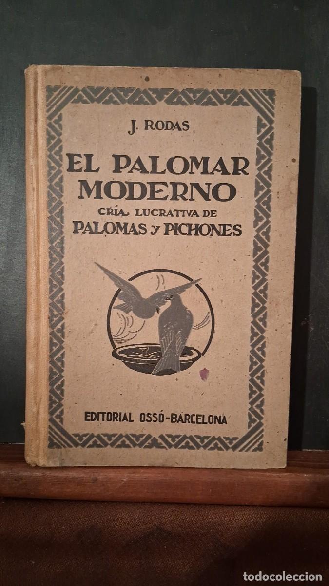 Libros: J. Rodas El palomar moderno