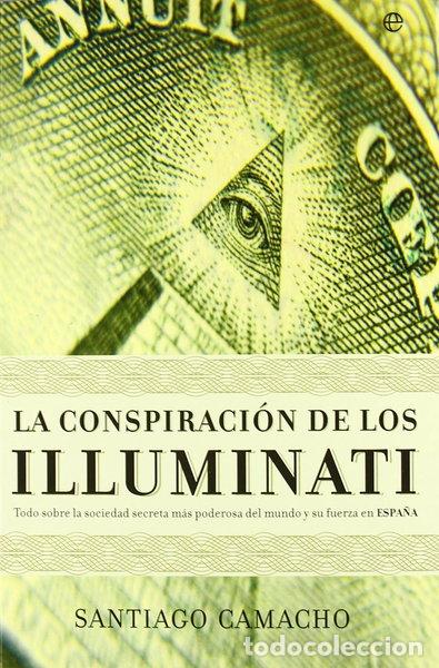 Libros: La conspiraci&oacute;n de los Illuminati- 9788497342735