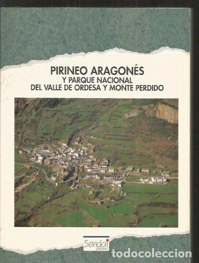 Libros: Pirineo Aragon&eacute;s y Parque Nacional del Valle de Ordesa y Monte Perdido- 9788486762292