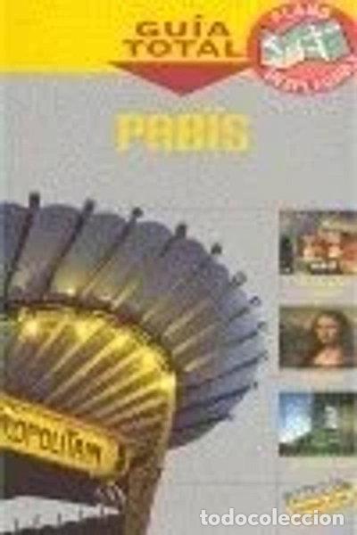 B&uuml;cher: Par&iacute;s - Gu&iacute;a Total- 9788497766265