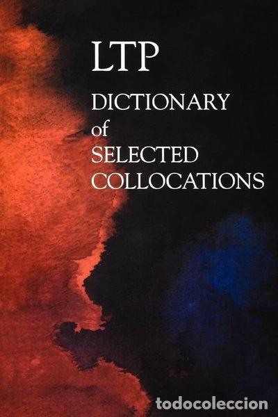 B&uuml;cher: LTP Dictionary of Selected Collocations- 9781899396559