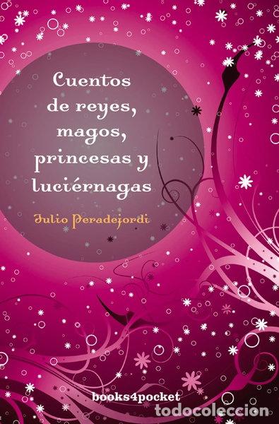 Livres: Cuentos de reyes, magos, princesa y luci&eacute;rnagas- 9788492516407