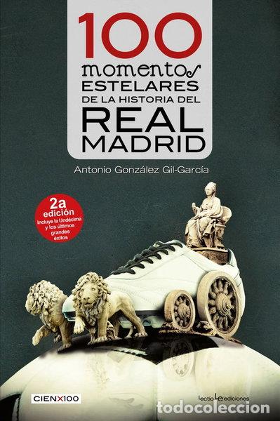 Libri di seconda mano: 100 momentos estelares de la historia del Real Madrid- 9788416918072