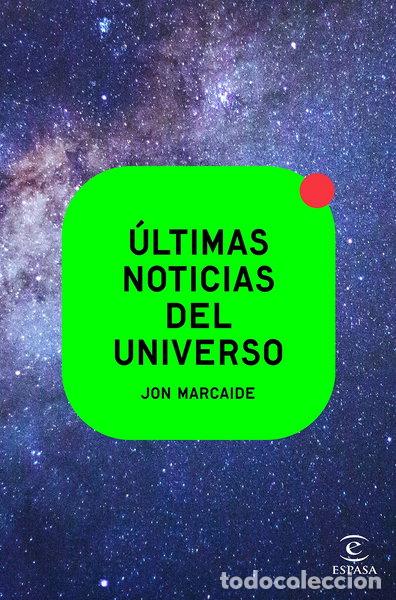 Libri di seconda mano: &Uacute;ltimas noticias del universo- 9788467062540