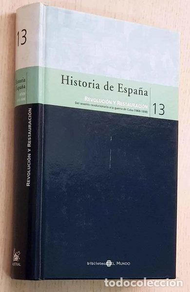 Libri di seconda mano: Historia de Espa&ntilde;a 13. Revoluci&oacute;n y Restauraci&oacute;n- 9788467015867