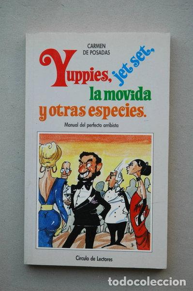 Libros: Yuppies, jet set, la movida y otras especies- 9788422624998